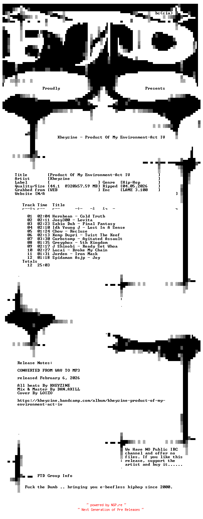 NFO for the release Kheyzine-Product_Of_My_Environment-Act_IV-WEB-2026-FTD by FTD