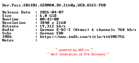 NFO for the release Der.Pass.S01E01.GERMAN.DV.2160p.WEB.H265-FWB by FWB