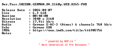 NFO for the release Der.Pass.S02E08.GERMAN.DV.2160p.WEB.H265-FWB by FWB