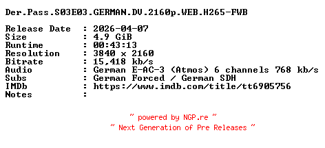 NFO for the release Der.Pass.S03E03.GERMAN.DV.2160p.WEB.H265-FWB by FWB