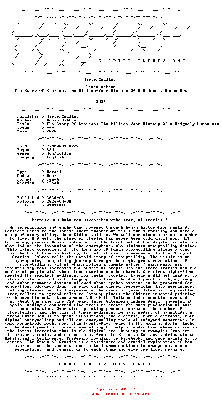 NFO for the release Kevin.Ashton.-.The.Story.Of.Stories.The.Million-Year.History.Of.A.Uniquely.Human.Art.2026.RETAIL.EPUB.eBook-CTO by CTO