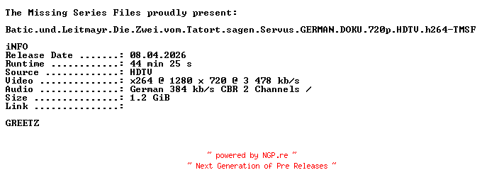NFO for the release Batic.und.Leitmayr.Die.Zwei.vom.Tatort.sagen.Servus.GERMAN.DOKU.720p.HDTV.h264-TMSF by TMSF