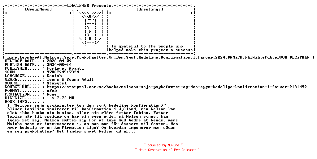 NFO for the release Line.Leonhardt.Nelsons.Seje.Psykofaetter.Og.Den.Sygt.Kedelige.Konfirmation.I.Farver.2024.DANiSH.RETAiL.ePub.eBOOK-DECiPHER by DECiPHER