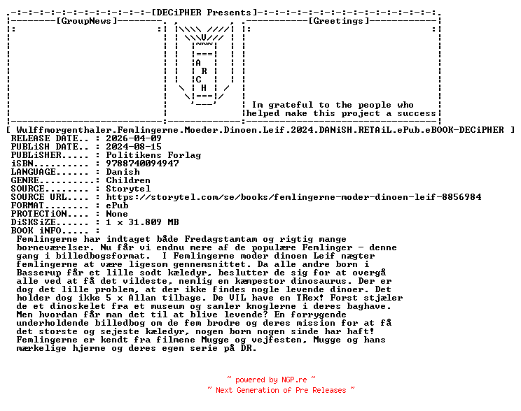 NFO for the release Wulffmorgenthaler.Femlingerne.Moeder.Dinoen.Leif.2024.DANiSH.RETAiL.ePub.eBOOK-DECiPHER by DECiPHER