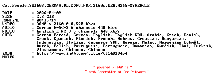NFO for the release Cat.People.S01E03.GERMAN.DL.DOKU.HDR.2160p.WEB.H265-SYNERGiE by SYNERGiE