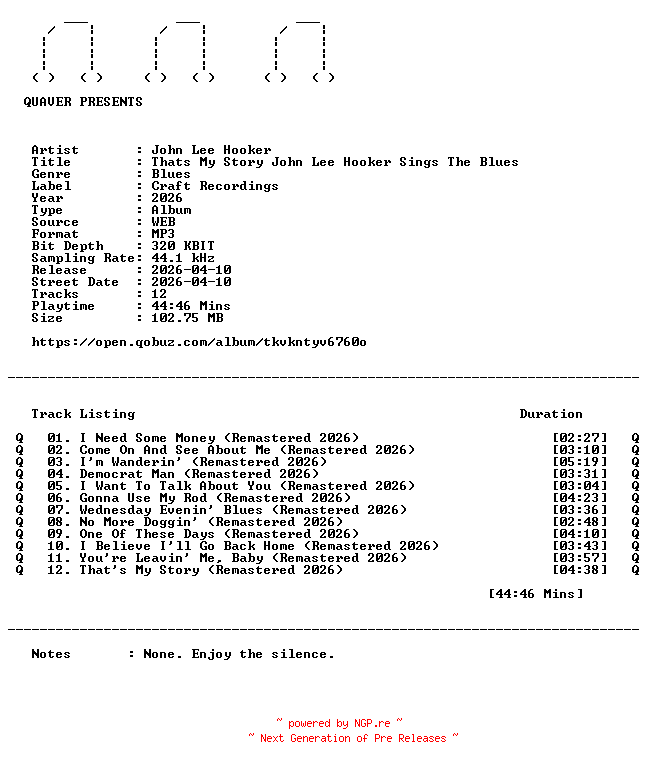 NFO for the release John_Lee_Hooker-Thats_My_Story_John_Lee_Hooker_Sings_The_Blues-REMASTERED-WEB-2026-QUAVER by QUAVER