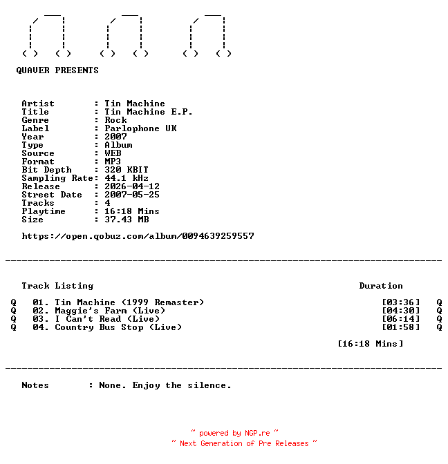NFO for the release Tin_Machine-Tin_Machine_E.P.-EP-WEB-2007-QUAVER by QUAVER