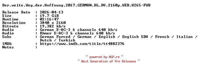 NFO for the release Der.weite.Weg.der.Hoffnung.2017.GERMAN.DL.DV.2160p.WEB.H265-FWB by FWB