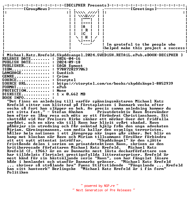 NFO for the release Michael.Katz.Krefeld.Skyddsangel.2024.SWEDiSH.RETAiL.ePub.eBOOK-DECiPHER by DECiPHER