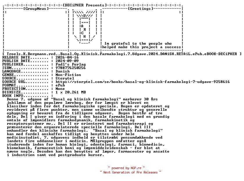 NFO for the release Troels.K.Bergmann.red.Basal.Og.Klinisk.Farmakologi.7.Udgave.2024.DANiSH.RETAiL.ePub.eBOOK-DECiPHER by DECiPHER