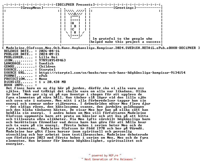 NFO for the release Madeleine.Olofsson.Neo.Och.Hans.Hogkansliga.Kompisar.2024.SWEDiSH.RETAiL.ePub.eBOOK-DECiPHER by DECiPHER