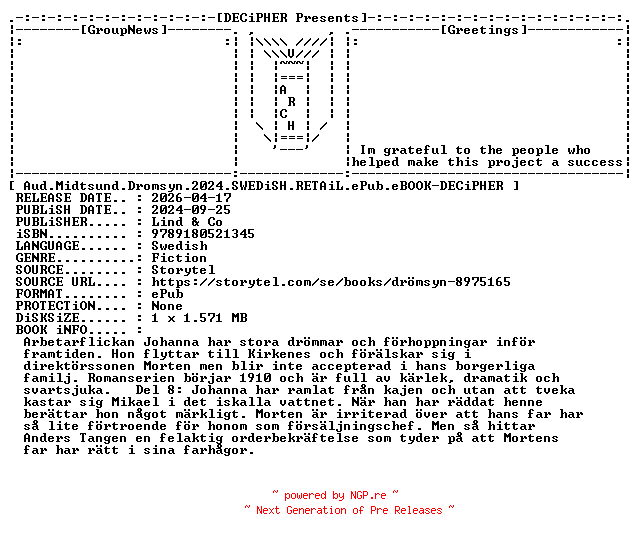 NFO for the release Aud.Midtsund.Dromsyn.2024.SWEDiSH.RETAiL.ePub.eBOOK-DECiPHER by DECiPHER