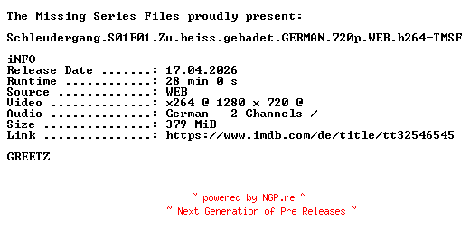 NFO for the release Schleudergang.S01E01.Zu.heiss.gebadet.GERMAN.720p.WEB.h264-TMSF by TMSF