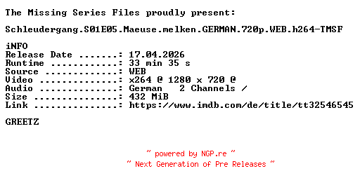NFO for the release Schleudergang.S01E05.Maeuse.melken.GERMAN.720p.WEB.h264-TMSF by TMSF
