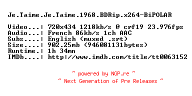 NFO for the release Je.Taime.Je.Taime.1968.BDRip.x264-BiPOLAR by BiPOLAR