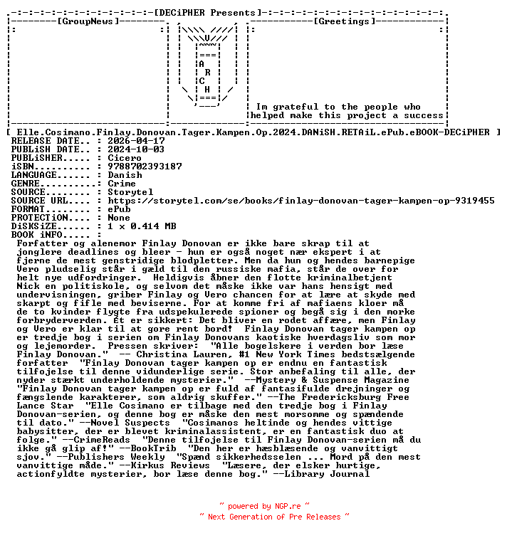 NFO for the release Elle.Cosimano.Finlay.Donovan.Tager.Kampen.Op.2024.DANiSH.RETAiL.ePub.eBOOK-DECiPHER by DECiPHER