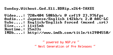 NFO for the release Sunday.Without.God.E11.BDRip.x264-TAXES by TAXES