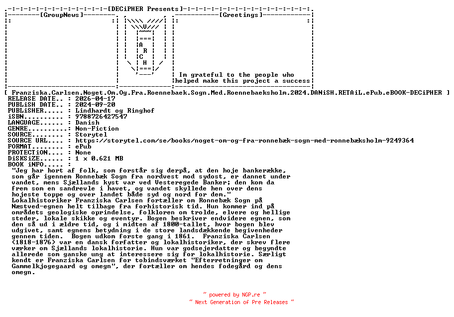 NFO for the release Franziska.Carlsen.Noget.Om.Og.Fra.Roennebaek.Sogn.Med.Roennebaeksholm.2024.DANiSH.RETAiL.ePub.eBOOK-DECiPHER by DECiPHER