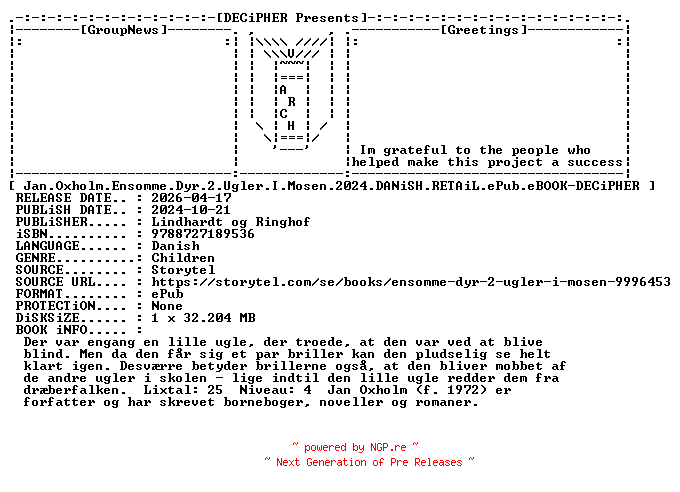 NFO for the release Jan.Oxholm.Ensomme.Dyr.2.Ugler.I.Mosen.2024.DANiSH.RETAiL.ePub.eBOOK-DECiPHER by DECiPHER