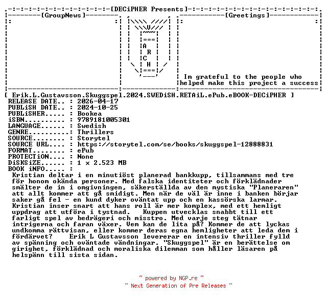 NFO for the release Erik.L.Gustavsson.Skuggspel.2024.SWEDiSH.RETAiL.ePub.eBOOK-DECiPHER by DECiPHER