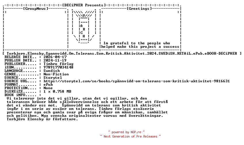 NFO for the release Torbjorn.Elensky.Spannvidd.Om.Tolerans.Som.Kritisk.Aktivitet.2024.SWEDiSH.RETAiL.ePub.eBOOK-DECiPHER by DECiPHER