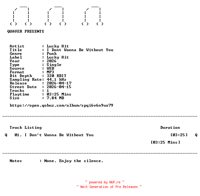 NFO for the release Lucky_Hit-I_Dont_Wanna_Be_Without_You-SINGLE-WEB-2026-QUAVER by QUAVER