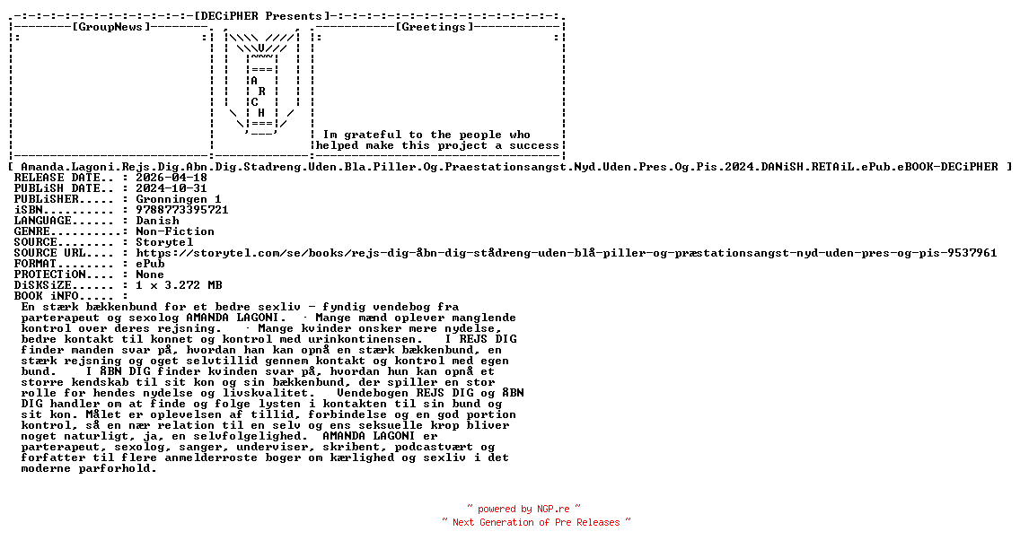 NFO for the release Amanda.Lagoni.Rejs.Dig.Abn.Dig.Stadreng.Uden.Bla.Piller.Og.Praestationsangst.Nyd.Uden.Pres.Og.Pis.2024.DANiSH.RETAiL.ePub.eBOOK-DECiPHER by DECiPHER