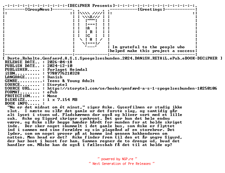 NFO for the release Dorte.Roholte.Genfaerd.A.S.1.Spoegelseshunden.2024.DANiSH.RETAiL.ePub.eBOOK-DECiPHER by DECiPHER
