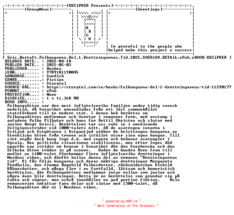 NFO for the release Eric.Bertoft.Folkungarna.Del.1.Drottningarnas.Tid.2025.SWEDiSH.RETAiL.ePub.eBOOK-DECiPHER by DECiPHER