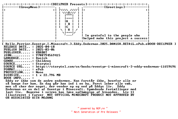 NFO for the release Helle.Perrier.Eventyr.I.Minecraft.3.Eddy.Enderman.2025.DANiSH.RETAiL.ePub.eBOOK-DECiPHER by DECiPHER