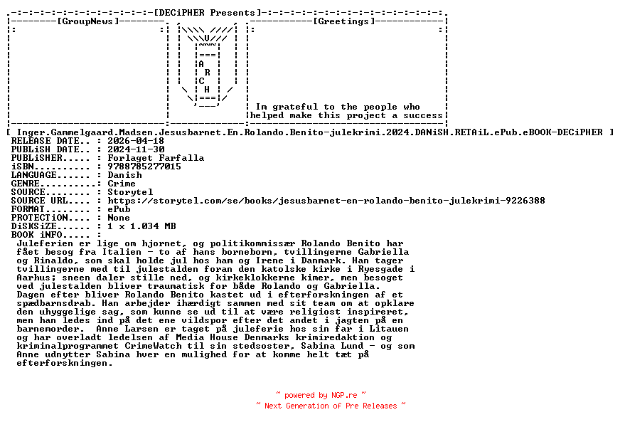 NFO for the release Inger.Gammelgaard.Madsen.Jesusbarnet.En.Rolando.Benito.Julekrimi.2024.DANiSH.RETAiL.ePub.eBOOK-DECiPHER by DECiPHER