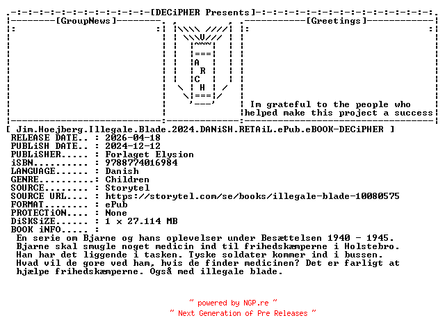 NFO for the release Jim.Hoejberg.Illegale.Blade.2024.DANiSH.RETAiL.ePub.eBOOK-DECiPHER by DECiPHER