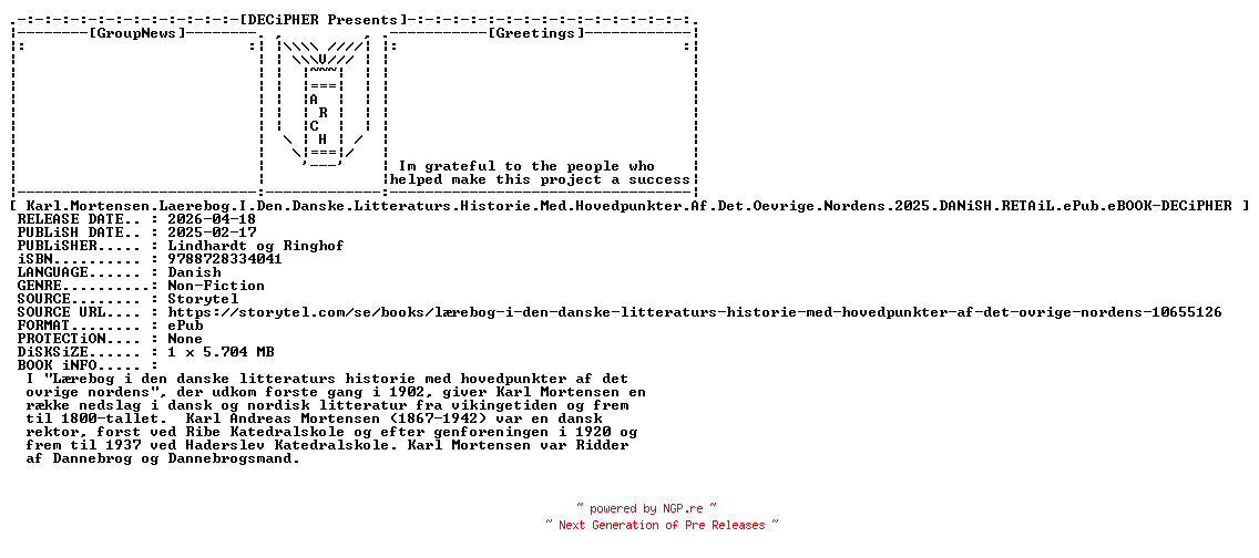 NFO for the release Karl.Mortensen.Laerebog.I.Den.Danske.Litteraturs.Historie.Med.Hovedpunkter.Af.Det.Oevrige.Nordens.2025.DANiSH.RETAiL.ePub.eBOOK-DECiPHER by DECiPHER