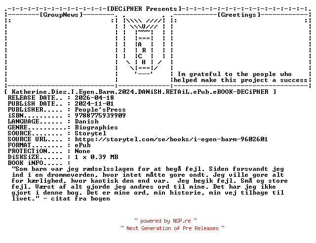 NFO for the release Katherine.Diez.I.Egen.Barm.2024.DANiSH.RETAiL.ePub.eBOOK-DECiPHER by DECiPHER