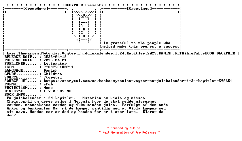 NFO for the release Lars.Thomassen.Mytonias.Vogter.En.Julekalender.I.24.Kapitler.2025.DANiSH.RETAiL.ePub.eBOOK-DECiPHER by DECiPHER