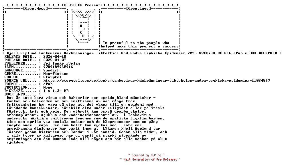 NFO for the release Kjell.Asplund.Tankevirus.Haxbranningar.Tiktoktics.And.Andra.Psykiska.Epidemier.2025.SWEDiSH.RETAiL.ePub.eBOOK-DECiPHER by DECiPHER