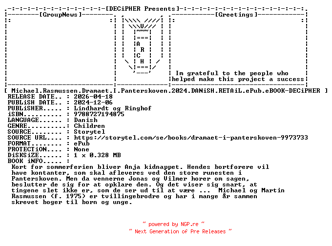 NFO for the release Michael.Rasmussen.Dramaet.I.Panterskoven.2024.DANiSH.RETAiL.ePub.eBOOK-DECiPHER by DECiPHER
