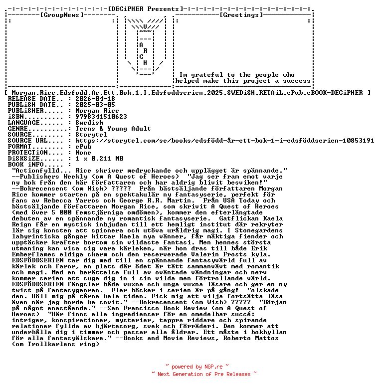 NFO for the release Morgan.Rice.Edsfodd.Ar.Ett.Bok.1.I.Edsfoddserien.2025.SWEDiSH.RETAiL.ePub.eBOOK-DECiPHER by DECiPHER