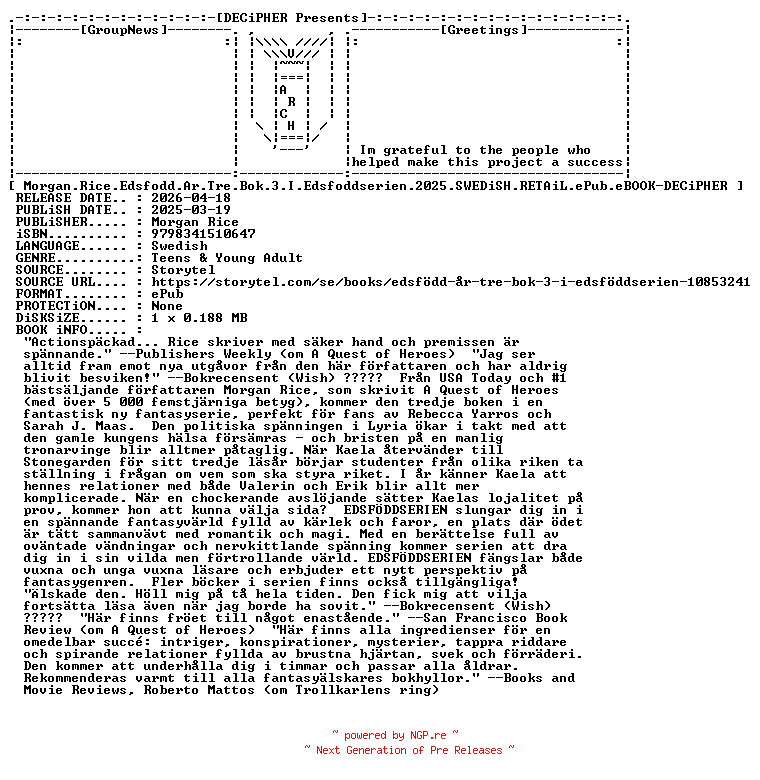 NFO for the release Morgan.Rice.Edsfodd.Ar.Tre.Bok.3.I.Edsfoddserien.2025.SWEDiSH.RETAiL.ePub.eBOOK-DECiPHER by DECiPHER