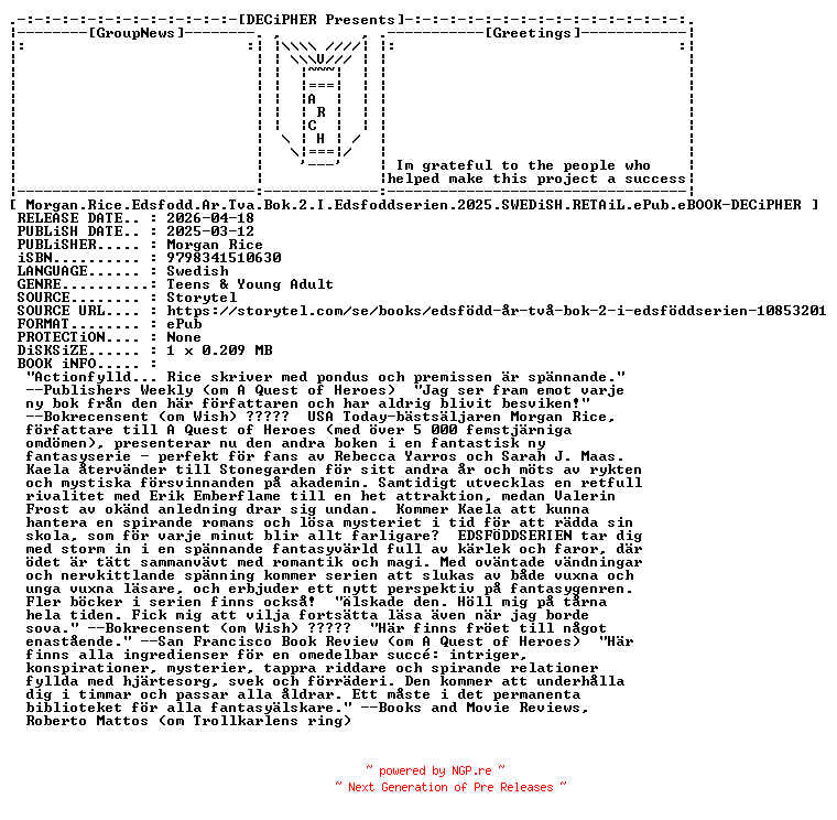 NFO for the release Morgan.Rice.Edsfodd.Ar.Tva.Bok.2.I.Edsfoddserien.2025.SWEDiSH.RETAiL.ePub.eBOOK-DECiPHER by DECiPHER