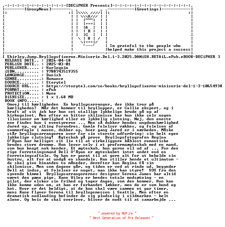NFO for the release Shirley.Jump.Bryllupsfixerne.Miniserie.Del.1-3.2025.DANiSH.RETAiL.ePub.eBOOK-DECiPHER by DECiPHER