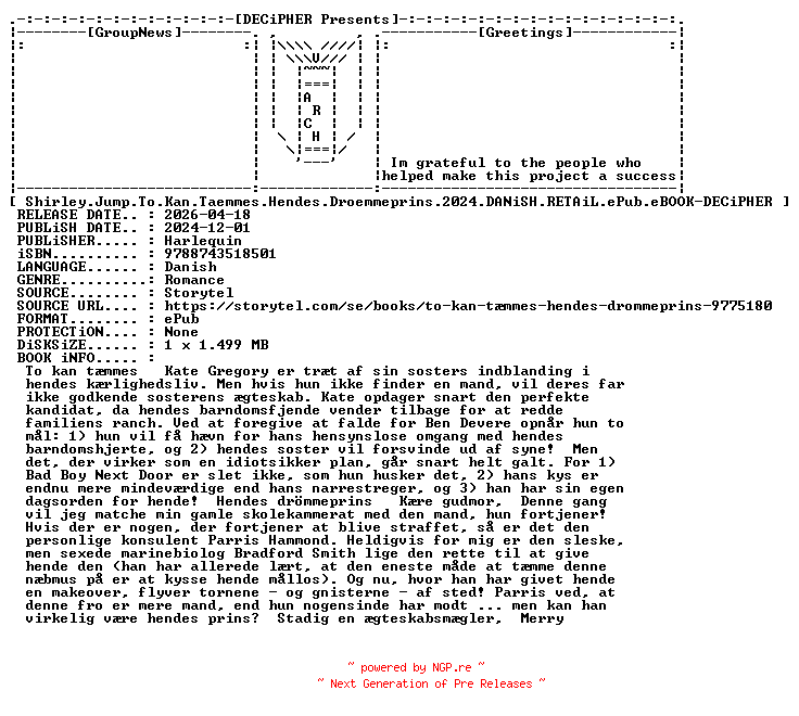 NFO for the release Shirley.Jump.To.Kan.Taemmes.Hendes.Droemmeprins.2024.DANiSH.RETAiL.ePub.eBOOK-DECiPHER by DECiPHER