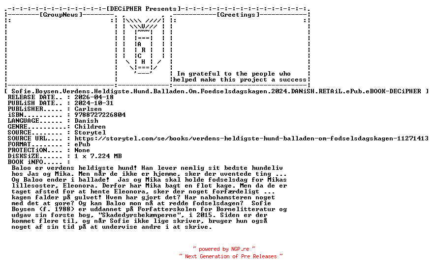 NFO for the release Sofie.Boysen.Verdens.Heldigste.Hund.Balladen.Om.Foedselsdagskagen.2024.DANiSH.RETAiL.ePub.eBOOK-DECiPHER by DECiPHER