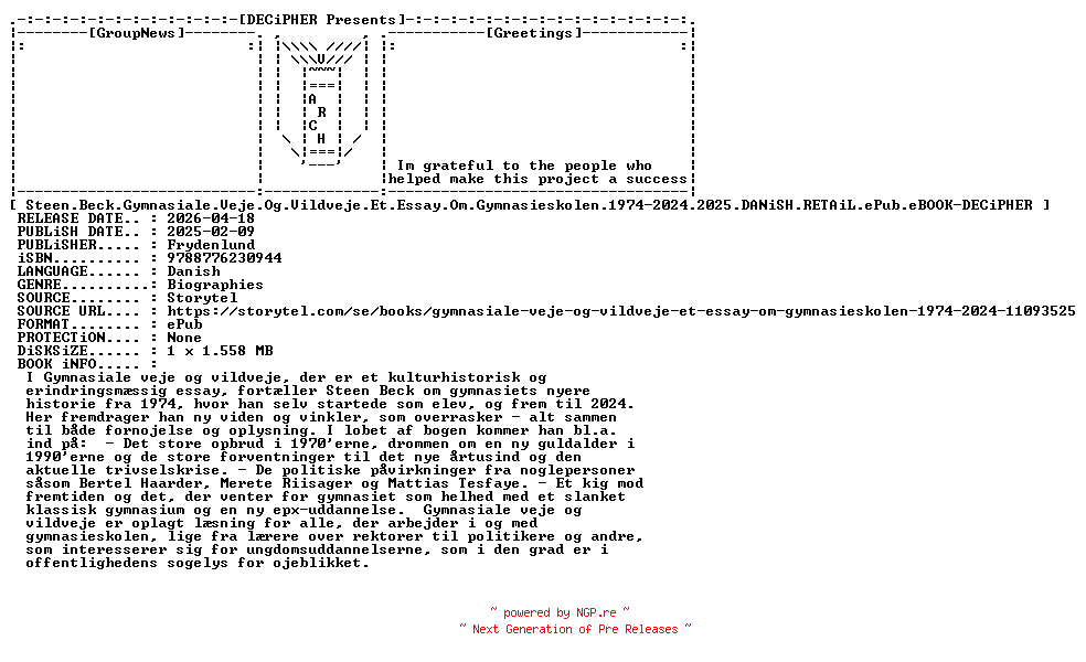 NFO for the release Steen.Beck.Gymnasiale.Veje.Og.Vildveje.Et.Essay.Om.Gymnasieskolen.1974-2024.2025.DANiSH.RETAiL.ePub.eBOOK-DECiPHER by DECiPHER