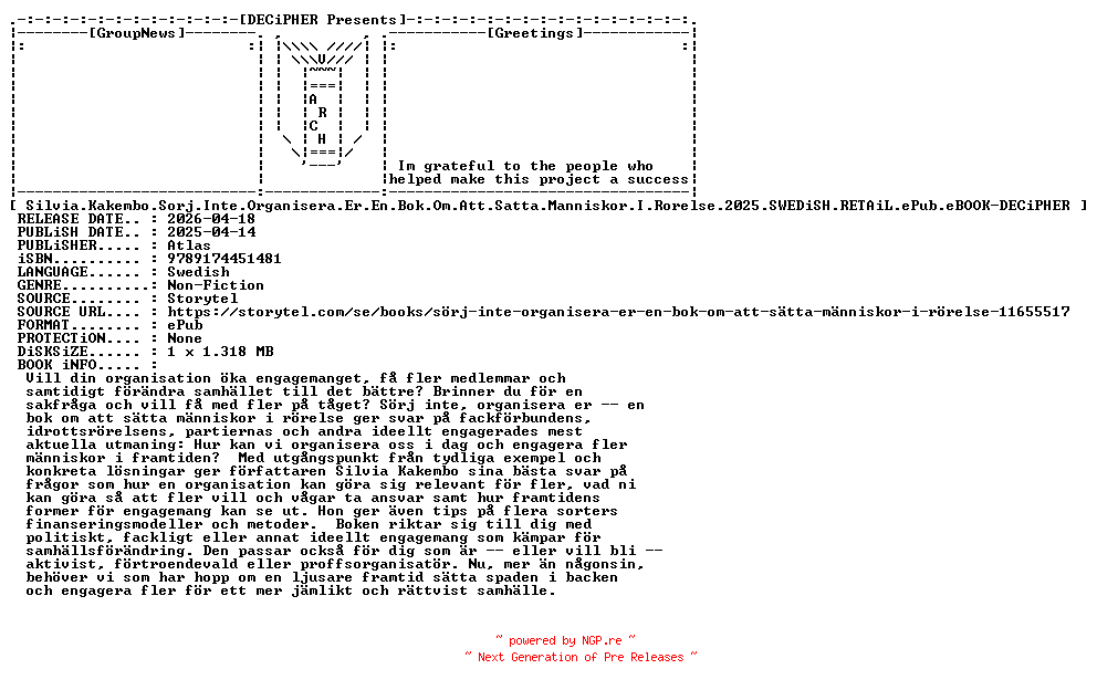 NFO for the release Silvia.Kakembo.Sorj.Inte.Organisera.Er.En.Bok.Om.Att.Satta.Manniskor.I.Rorelse.2025.SWEDiSH.RETAiL.ePub.eBOOK-DECiPHER by DECiPHER