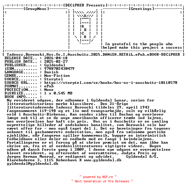 NFO for the release Tadeusz.Borowski.Hos.Os.I.Auschwitz.2025.DANiSH.RETAiL.ePub.eBOOK-DECiPHER by DECiPHER