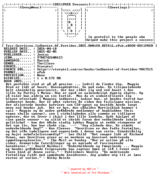 NFO for the release Tess.Gerritsen.Indhentet.Af.Fortiden.2025.DANiSH.RETAiL.ePub.eBOOK-DECiPHER by DECiPHER