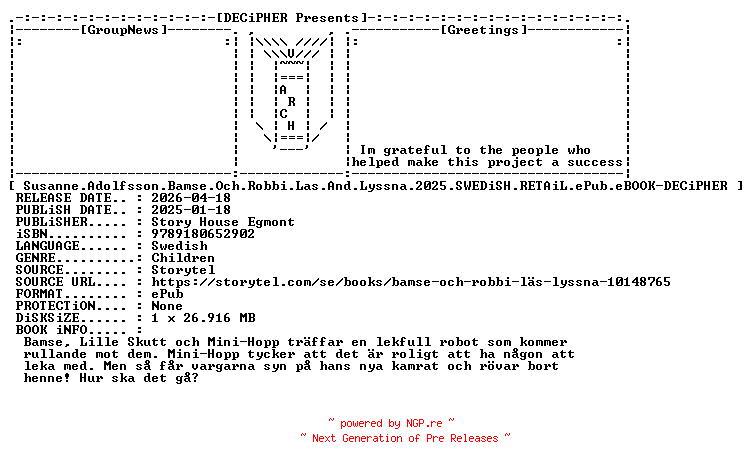 NFO for the release Susanne.Adolfsson.Bamse.Och.Robbi.Las.And.Lyssna.2025.SWEDiSH.RETAiL.ePub.eBOOK-DECiPHER by DECiPHER