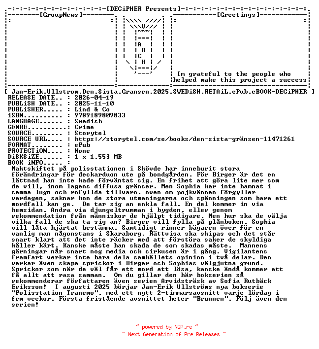 NFO for the release Jan.Erik.Ullstrom.Den.Sista.Gransen.2025.SWEDiSH.RETAiL.ePub.eBOOK-DECiPHER by DECiPHER