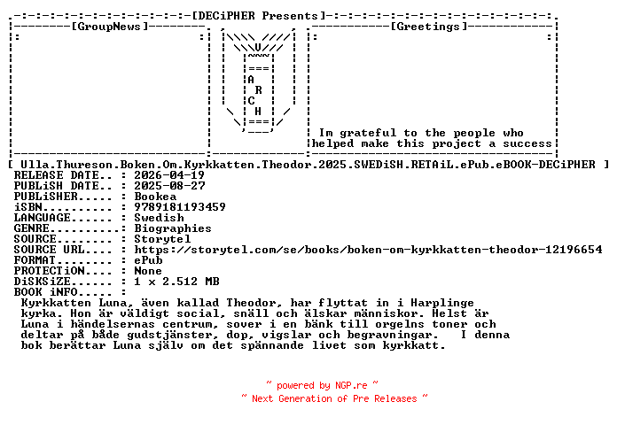 NFO for the release Ulla.Thureson.Boken.Om.Kyrkkatten.Theodor.2025.SWEDiSH.RETAiL.ePub.eBOOK-DECiPHER by DECiPHER